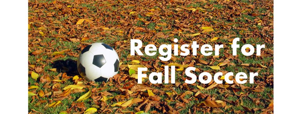 REGISTER FOR FALL NOW